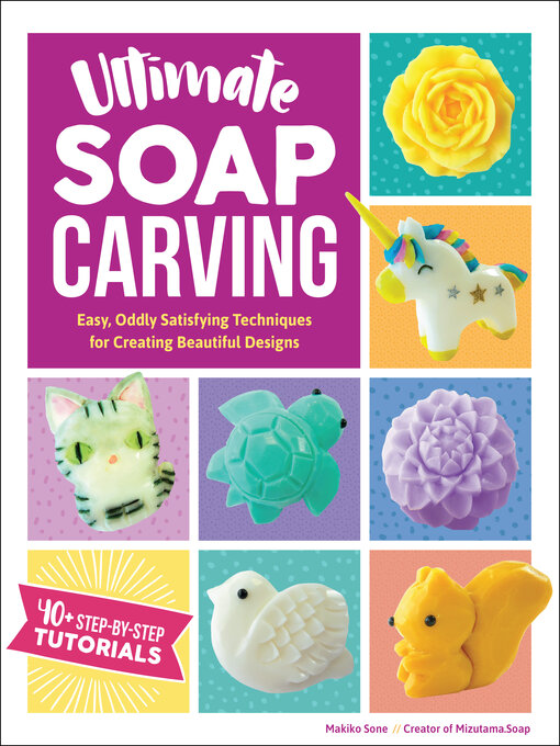 Title details for Ultimate Soap Carving by Makiko Sone - Available